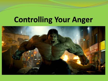 Controlling Your Anger