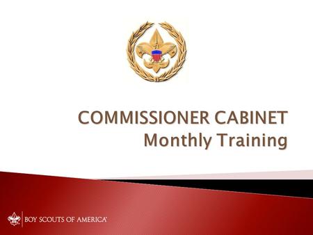 COMMISSIONER CABINET Monthly Training. Health & Safety Prepared… for anything Jack Boyde Assistant Council Commissioner.