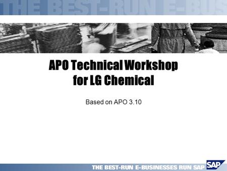 APO Technical Workshop for LG Chemical Based on APO 3.10.