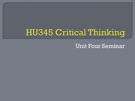 Unit Four Seminar. Fallacies A.What is a fallacy? 1. A fallacy is a defect in an argument that consists in something other than false premises alone.