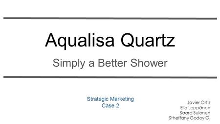 Aqualisa Quartz Simply a Better Shower Strategic Marketing Case 2