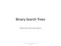 Binary Search Trees Manolis Koubarakis Data Structures and Programming Techniques 1.