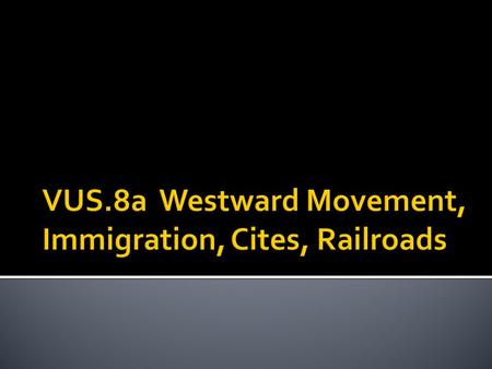 Following the Civil War, the westward movement of settlers intensified in the vast region between the Mississippi River and the Pacific Ocean. The years.