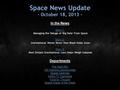 Space News Update - October 18, 2013 - In the News Story 1: Story 1: Managing the Deluge of 'Big Data' From Space Story 2: Story 2: Gravitational Waves.