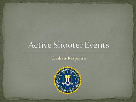 Civilian Response. Sergeant Dan Gomes 10 years Law Enforcement 9 years assigned to SWAT Active Shooter Instructor NTAC Officer Past assignments in Narcotics,