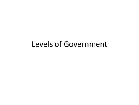 Levels of Government. POLITICAL REFORM This progressive goal focused on improving the way the government operated.