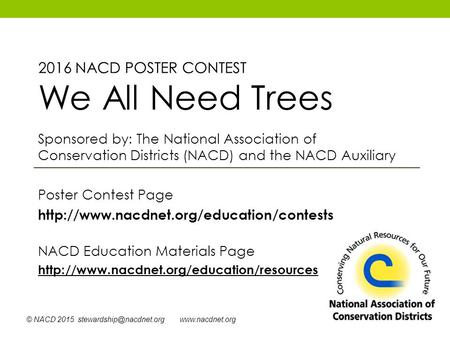 © NACD 2015  Sponsored by: The National Association of Conservation Districts (NACD) and the NACD Auxiliary Poster.