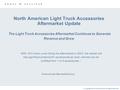 © Copyright 2004 Frost & Sullivan. All Rights Reserved. North American Light Truck Accessories Aftermarket Update The Light Truck Accessories Aftermarket.