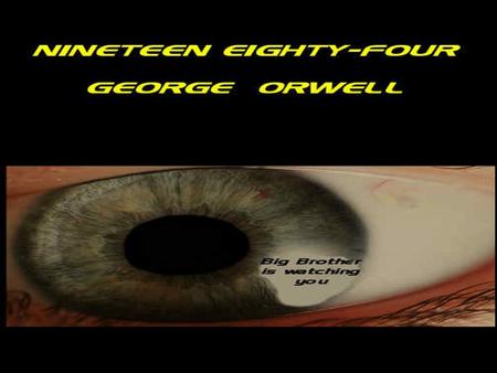 George Orwell –Outsider During Youth Earned a scholarship to a prestigious boarding school as a youth Never fit in because he was a poor child among rich.