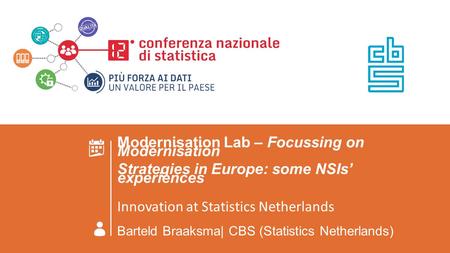 ROMA 23 GIUGNO 2016 MODERNISATION LAB - FOCUSSING ON MODERNISATION STRATEGIES IN EUROPE: SOME NSIS’ EXPERIENCES Insert the presentation title Modernisation.