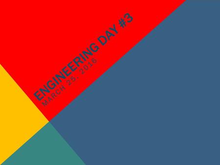 ENGINEERING DAY #3 MARCH 25, 2016. These engineers use their knowledge of physics and biology to determine how forces will impact living things. They.