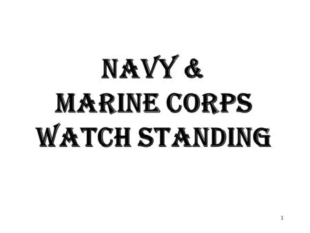 NAVY & MARINE CORPS WATCH STANDING