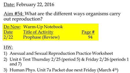 Aim #54: What are the different ways organisms carry out reproduction?