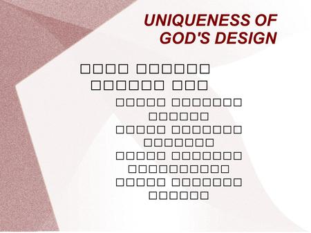 UNIQUENESS OF GOD'S DESIGN GODS UNIQUE DESIGN FOR BIBLE BAPTIST CHURCH BIBLE BAPTIST MEMBERS BIBLE BAPTIST MINISTRIES BIBLE BAPTIST FUTURE.