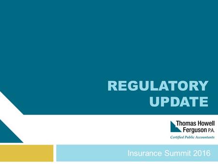 Insurance Summit 2016 REGULATORY UPDATE. Panel Participants Ray Farmer (Director, South Carolina Department of Insurance) Tim Morris (Hanover Stone Solutions)