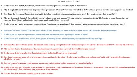 Essential Questions of Unit 2 1.To what extent does the DOI, Constitution, and the Amendments recognize and protect the rights of the individual? 2.Why.