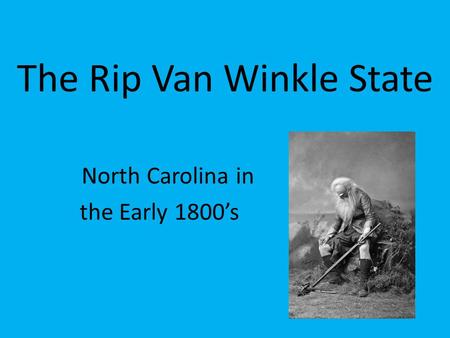 The Rip Van Winkle State