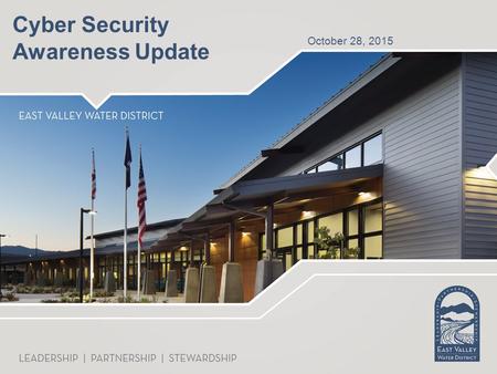 October 28, 2015 Cyber Security Awareness Update.