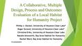 A Collaborative, Multiple Design, Process and Outcomes Evaluation of a Local Habitat for Humanity Project Phillip J. Decker, University of Houston-Clear.