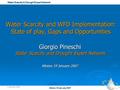 Water Scarcity & Drought Expert Network Athens 19 January 2007 1 Dicembre 2004 Water Scarcity and WFD Implementation: State of play, Gaps and Opportunities.