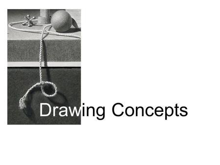 Drawing Concepts. The first thing we do when beginning to draw is contour drawing, which is another name for drawing the outline and inner details of.