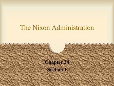 The Nixon Administration Chapter 24 Section 1. Conservatism Nixon gets elected in 1968; wants to bring back conservatism to U.S. New Federalism- lessen.