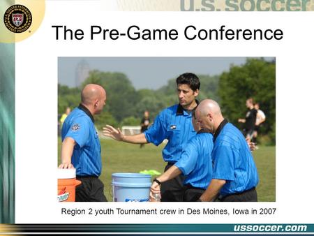 The Pre-Game Conference Region 2 youth Tournament crew in Des Moines, Iowa in 2007.