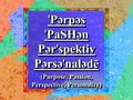 ˈ Pərpəs ˈ PaSHən Pər ˈ spektiv Pərsə ˈ nalədē (Purpose, Passion, Perspective, Personality) ˈ Pərpəs ˈ PaSHən Pər ˈ spektiv Pərsə ˈ nalədē (Purpose, Passion,