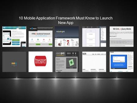 10 Mobile Application Framework Must Know to Launch New App.