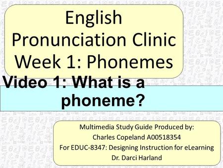 English Pronunciation Clinic Week 1: Phonemes