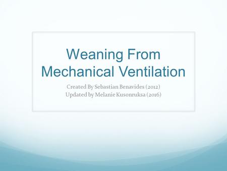 Weaning From Mechanical Ventilation