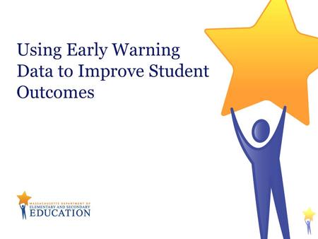 Using Early Warning Data to Improve Student Outcomes.