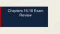 Chapters 16-18 Exam Review. Discuss how conquest and exploration passed to northern European nations in the later 16th century Why at that time? Differences.