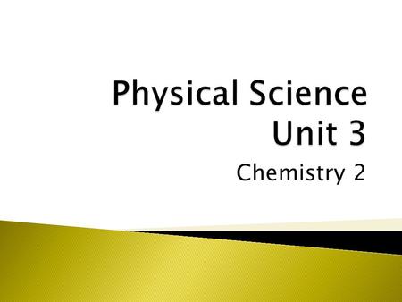 Chemistry 2.  Physical Change – ◦ One example of a physical change is  Chemical Change – ◦ One example of a chemical change is.