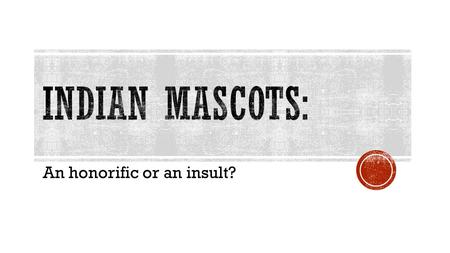 An honorific or an insult?. (from page 56) Then the white kids began arriving for school. They surrounded me. Those kids weren’t just white. They were.