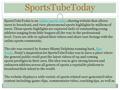 SportsTubeToday SportsTubeToday is an online sports video sharing website that allows users to broadcast, and view phenomenal sports highlights by millions.