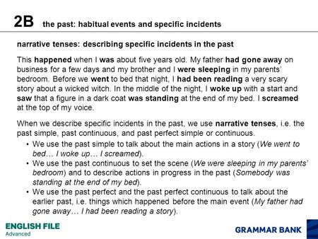 2B the past: habitual events and specific incidents