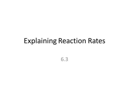 Explaining Reaction Rates