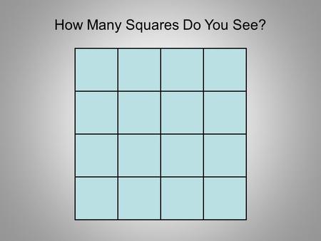 How Many Squares Do You See?