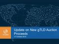 Update on New gTLD Auction Proceeds 17 October 2015.