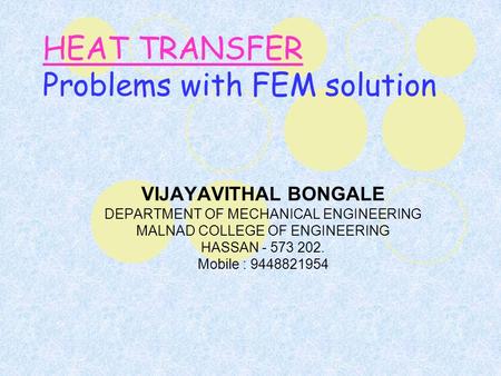 HEAT TRANSFER Problems with FEM solution