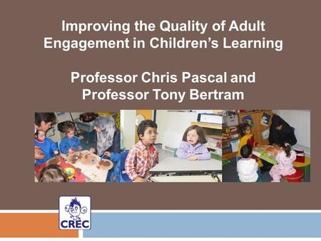 Improving the Quality of Adult Engagement in Children’s Learning