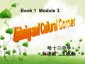 Book 1 Module 3 哈十二中学 外语组：玉晓琳. Listening Listen to the dialogue between Mary Lennon and the Interviewer. Answer the questions in Activity 1. 1.When did.