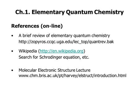 Ch.1. Elementary Quantum Chemistry