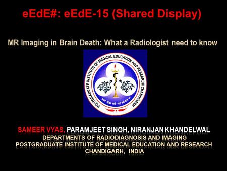 MR Imaging in Brain Death: What a Radiologist need to know