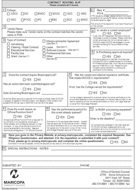 CONTRACT ROUTING SLIP Please complete all 13 boxes. Vendor Name: ______________________________________________ Please make sure Vendor name on the contract.