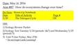 Date: May 20, 2016 Aim #87: How do ecosystems change over time? HW: 1 ) Ecology Review Packet 2) Ecology Test Tuesday 5/24 (periods 1&7) and Wednesday.