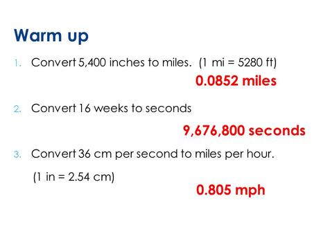 Warm up miles 9,676,800 seconds mph