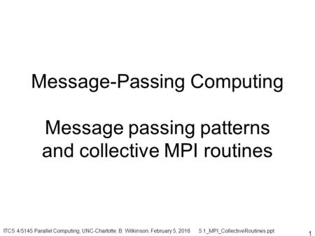 ITCS 4/5145 Parallel Computing, UNC-Charlotte, B