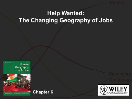 Chapter 6 Help Wanted: The Changing Geography of Jobs.